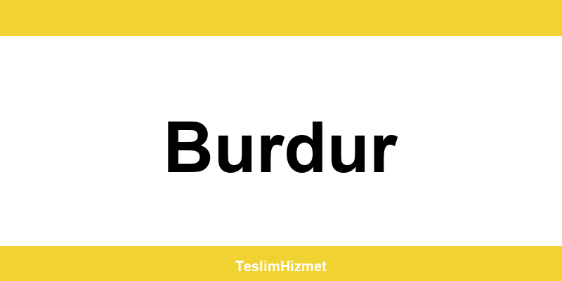 PTT Kargo Burdur şubeleri ve iletişim bilgileri